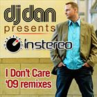 I Dont Care (2009 Remixes)