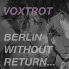 Berlin Without Return