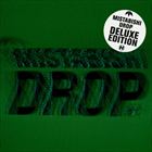 Drop (Deluxe Edition)