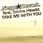 Take Me With You (feat. Emma Hewitt)