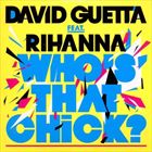 Whos That Chick? (+ David Guetta)