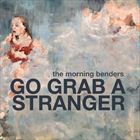 Go Grab A Stranger