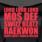 Lord Lord Lord (+ Kanye West)
