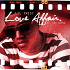 Love Affair (+ Lil Twist)