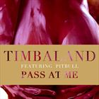 Pass At Me (+ Timbaland)