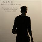Eskmo (Ambient P Stretch Mix)