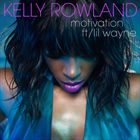 Motivation (+ Kelly Rowland)