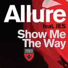Show Me The Way (+ Allure)