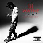 John (+ Lil Wayne)