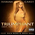 Triumphant (Get Em) (+ Mariah Carey)