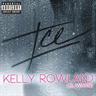 Ice (+ Kelly Rowland)