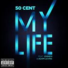 My Life (+ 50 Cent)