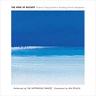 Wine Of Silence (+ Andrew Keeling, David Singleton)