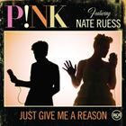 Just Give Me A Reason (+ P!nk)