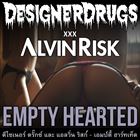 Empty Hearted (+ Designer Drugs)
