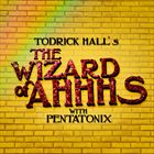 Wizard Of Ahhhs (+ Todrick Hall)