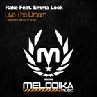 Live The Dream (+ Rake)