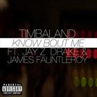 Know Bout Me (+ Timbaland)