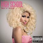 High School (+ Nicki Minaj)