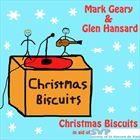 Christmas Biscuits (+ Mark Geary)