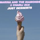 Just Desserts (+ Marina And The Diamonds)