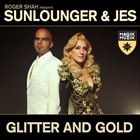Glitter And Gold (+ Sunlounger)