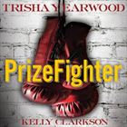 Prizefighter (+ Trisha Yearwood)