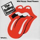 Wild Horses / Dead Flowers