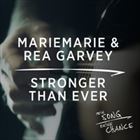 Stronger Than Ever (+ MarieMarie)