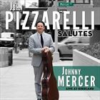 John Pizzarelli Salutes Johnny Mercer: Live At Birdland
