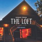 Songs From The Loft 25 Years Later