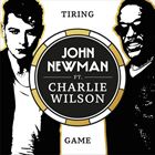 Tiring Game (+ John Newman)