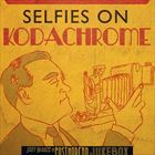 Selfies On Kodachrome