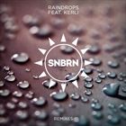 Raindrops (+ SNBRN)