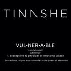 Vulnerable (+ Tinashe)