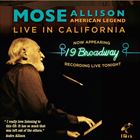 Mose Allison American Legend Live In California