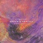 Organic Remixes. Updated And Remastered