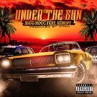 Under The Sun (+ Big Rocc)