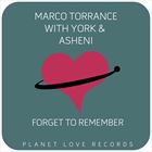 Forget To Remember (+ Marco Torrance)