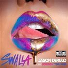 Swalla (+ Jason Derulo)