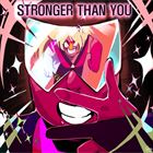 Stronger Than You