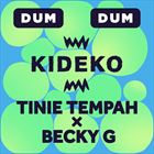 Dum Dum (+ Kideko)