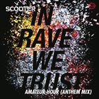 In Rave We Trust (Anthem Mix)