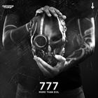 777: More Than Evil