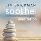 Soothe Vol. 3: Meditation: Music For Peaceful Relaxation