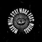 Stay Woke (+ Meek Mill)