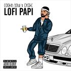 LOFI PAPI (+ Cookin Soul)