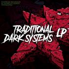 Traditional Dark System