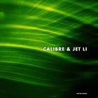 Calibre And Jet Li