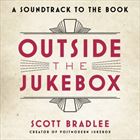 Outside The Jukebox: A Soundtrack To The Book